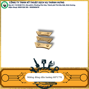 Miếng đồng dẫn hướng 60*17*6